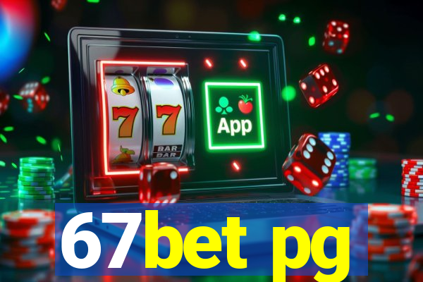 67bet pg